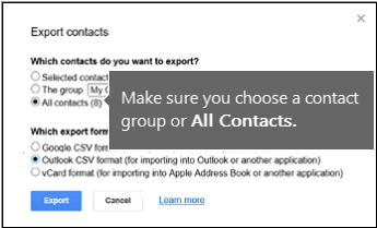 Choose contacts to exports and choose Outlook csv format to export Google contacts