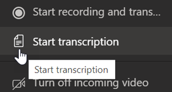 Screenshot that shows Start transcription option in Teams.